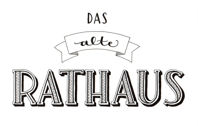Lettering "das alte Rathaus"